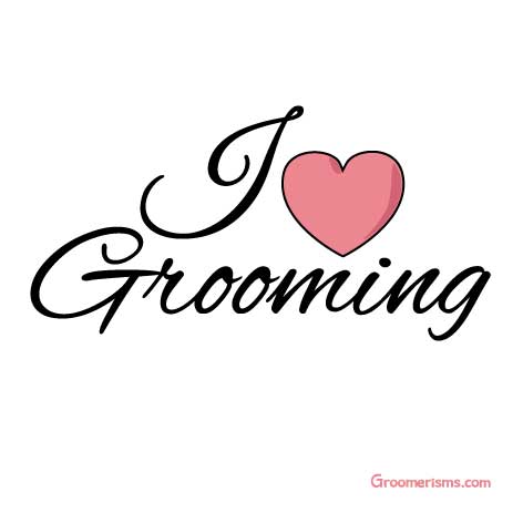 I Love Grooming